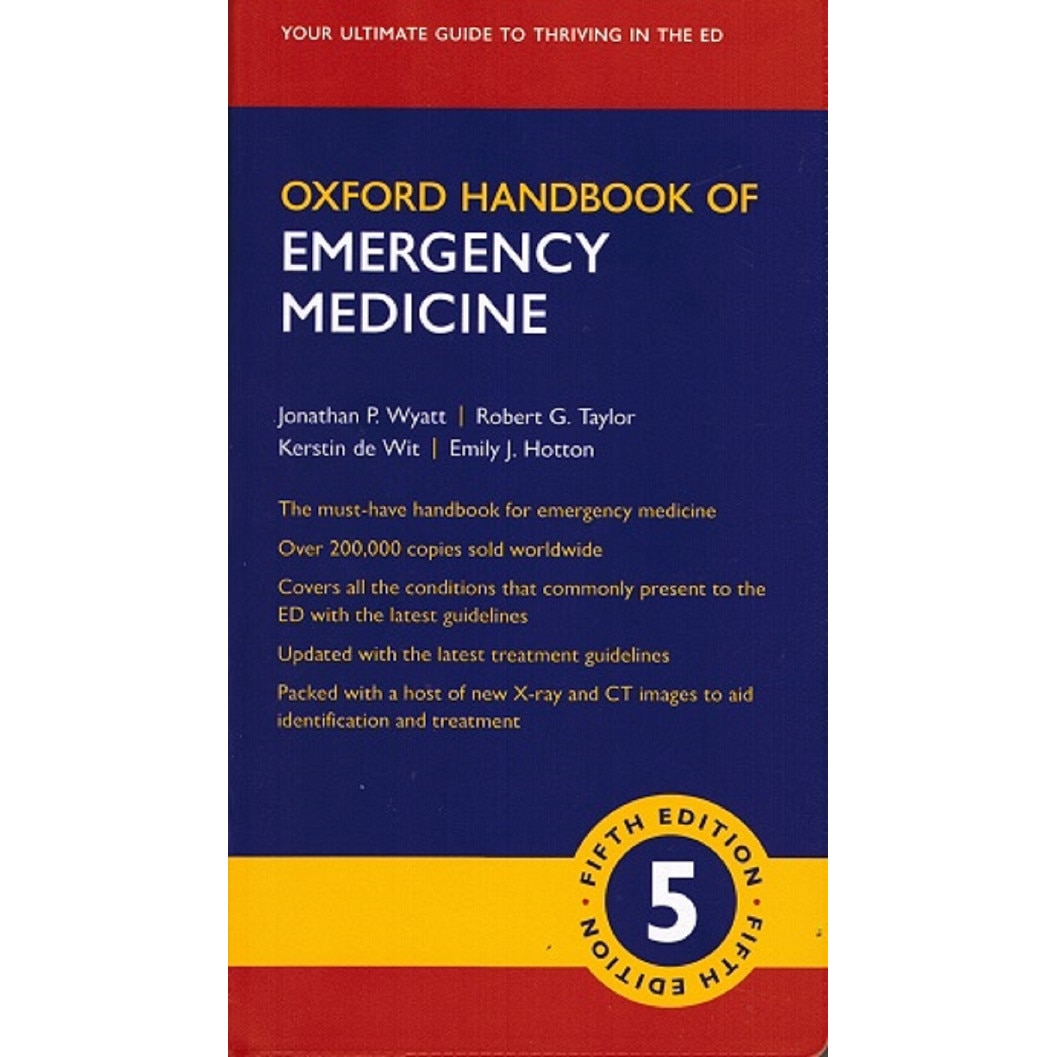 Oxford Handbook of Emergency Medicine , autor Jonathan P. Wyatt / Robert G. Taylor / Kerstin de Wit / Emily J. Hotton