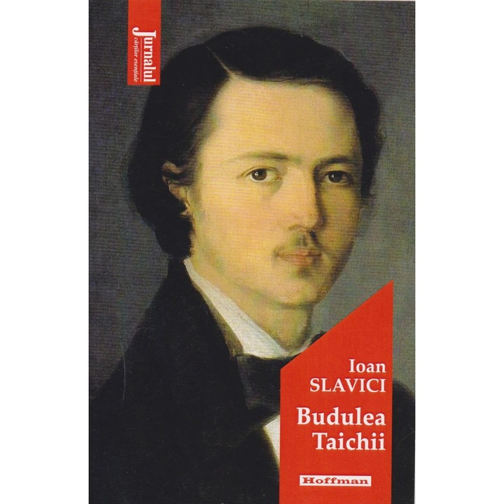 Budulea Taichii, Ioan Slavici