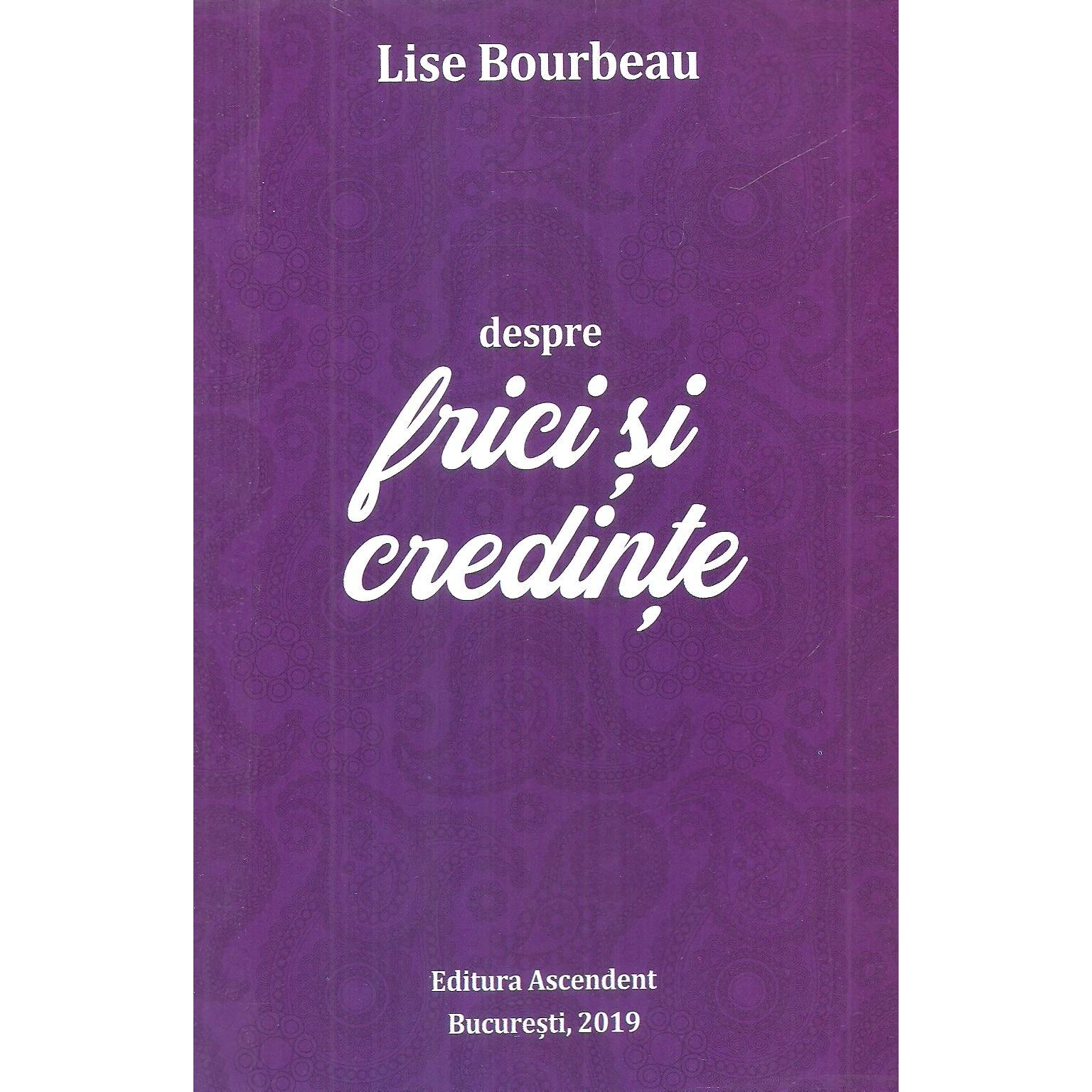 Despre frici si credinte, Lise Bourbeau