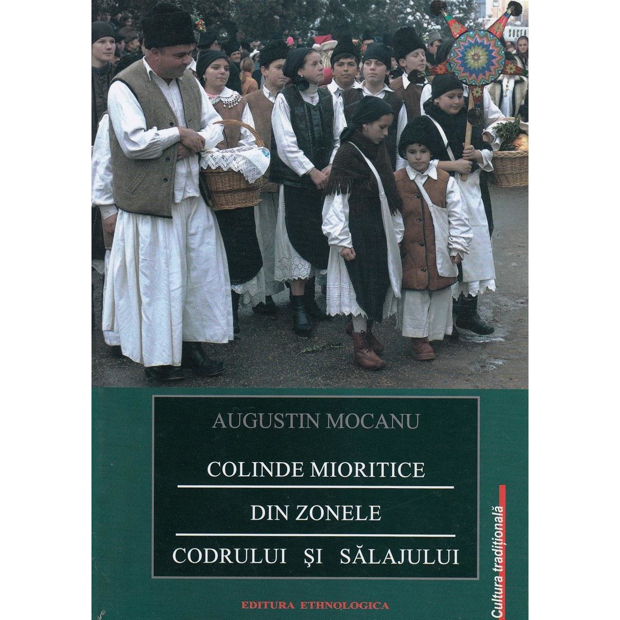 Colinde mioritice din zonele Codrului si Salajului, Augustin Mocanu