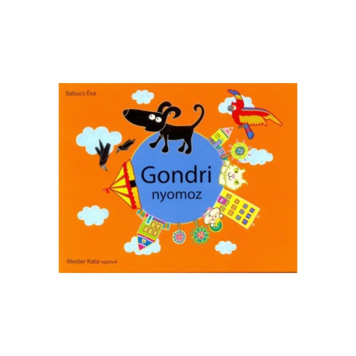 Babucs Éva: Gondri nyomoz