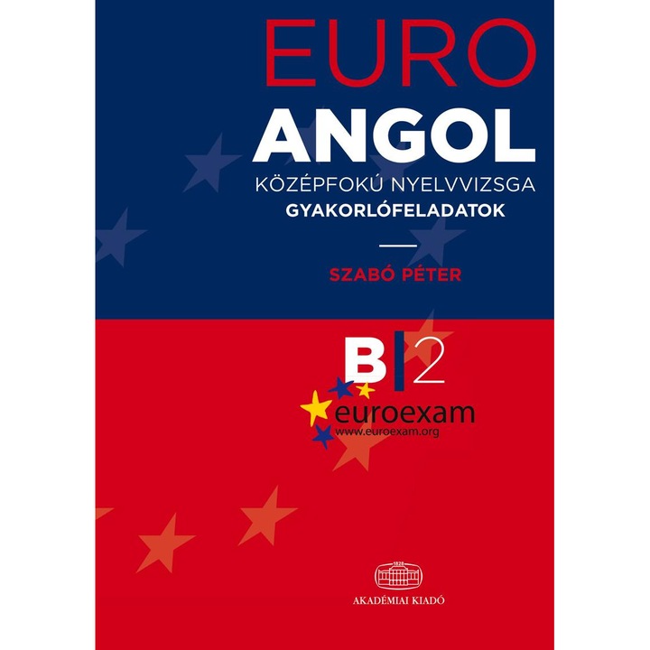 Exerciții practice Euro Angol examen de limbă de nivel mediu