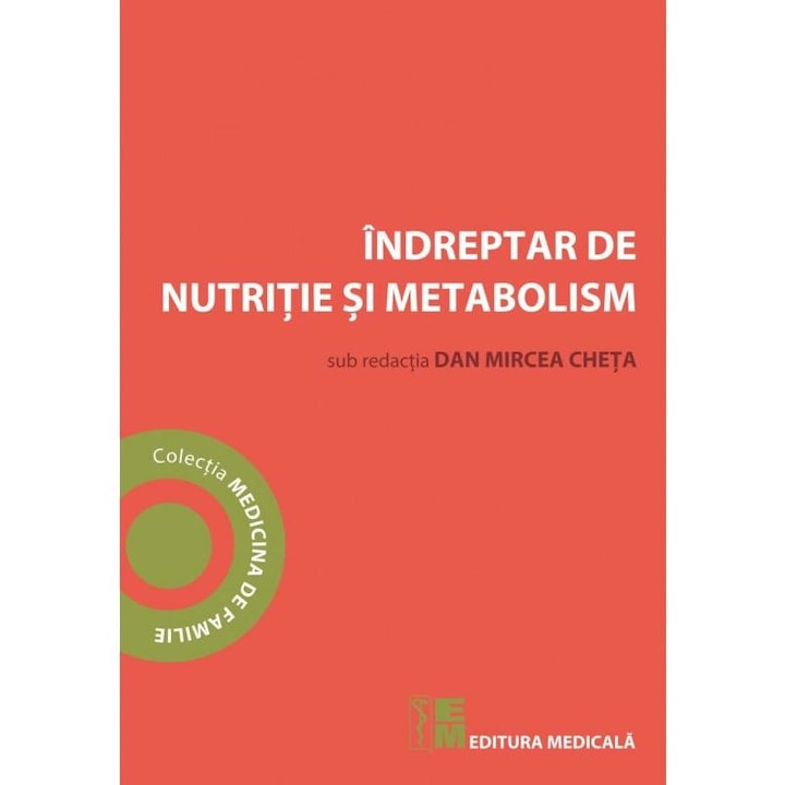Indreptar de nutritie si metabolism, Dan Mircea Cheta