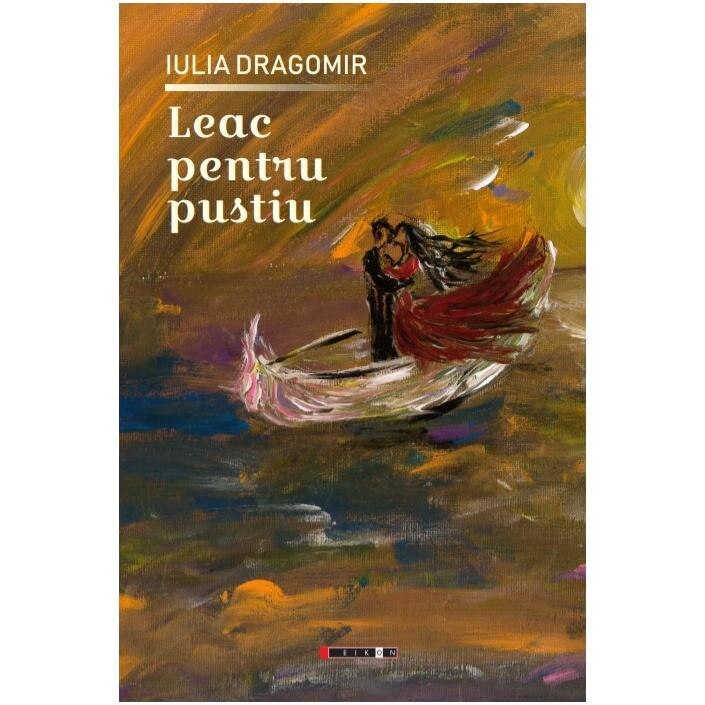 Leac pentru pustiu, Iulia Dragomir