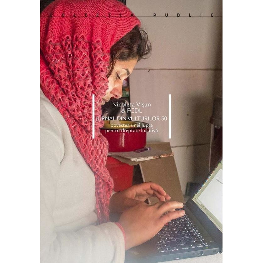 Jurnalul din Vulturilor 50. Povestea unei lupte pentru dreptate locativa, Nicoleta Visan