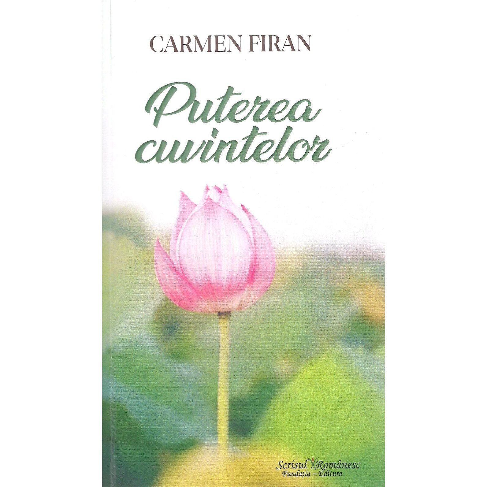 Puterea cuvintelor, Carmen Firan