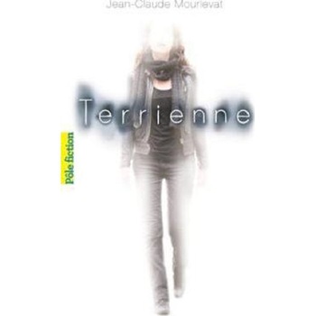 Terrienne - Jean-Claude Mourlevat, editia 2021 Terrienne - Jean-Claude Mourlevat, editia 2021