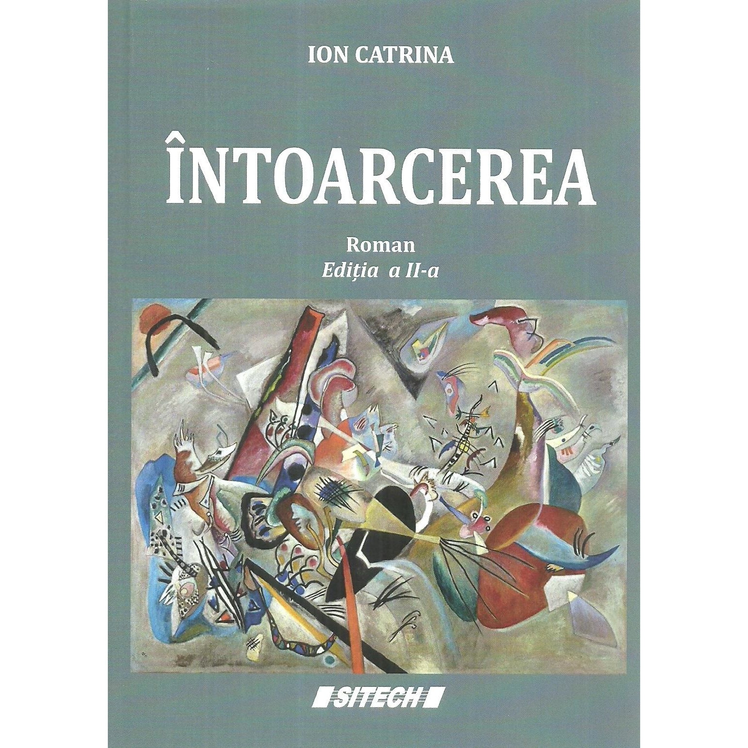 Intoarcerea. Editia a II-a, Ion Catrina