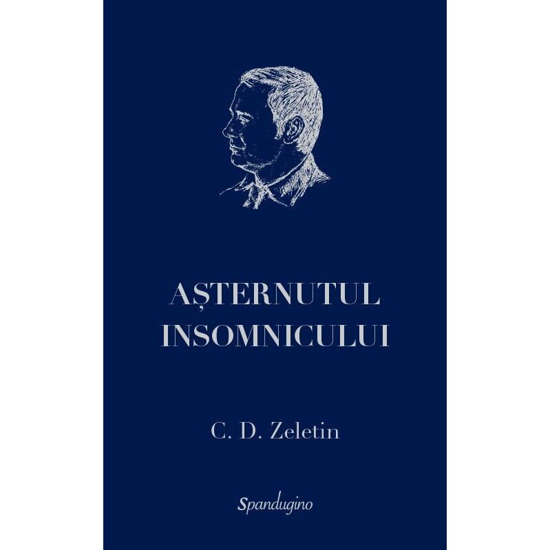 Asternutul insomnicului, C. D. Zeletin