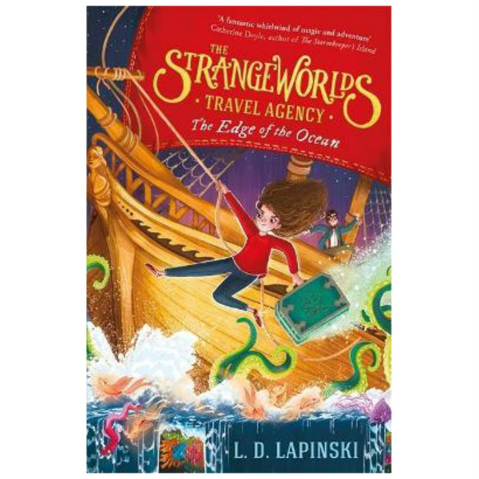 Strangeworlds Travel Agency: The Edge of the Ocean - L D Lapinski