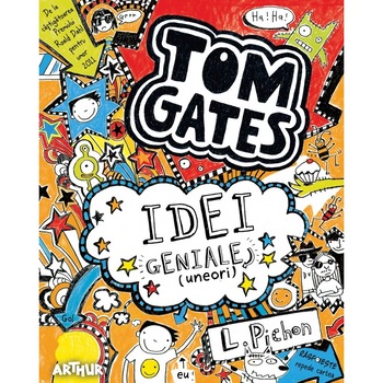 Tom Gates 4 - Idei Geniale - Liz Pichon Tom Gates 4 - Idei Geniale - Liz Pichon
