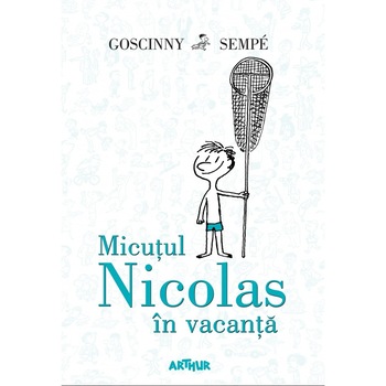 Micutul Nicolas 3 - …In Vacanta - Rene Goscinny Si Jean-Jacques Sempe Micutul Nicolas 3 - …In Vacanta - Rene Goscinny Si Jean-Jacques Sempe