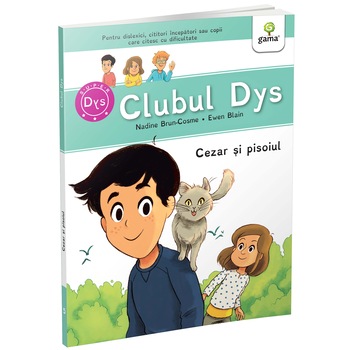 Cezar si pisoiul. Clubul dislexicilor, Nadine Brun-Cosme Cezar si pisoiul. Clubul dislexicilor, Nadine Brun-Cosme