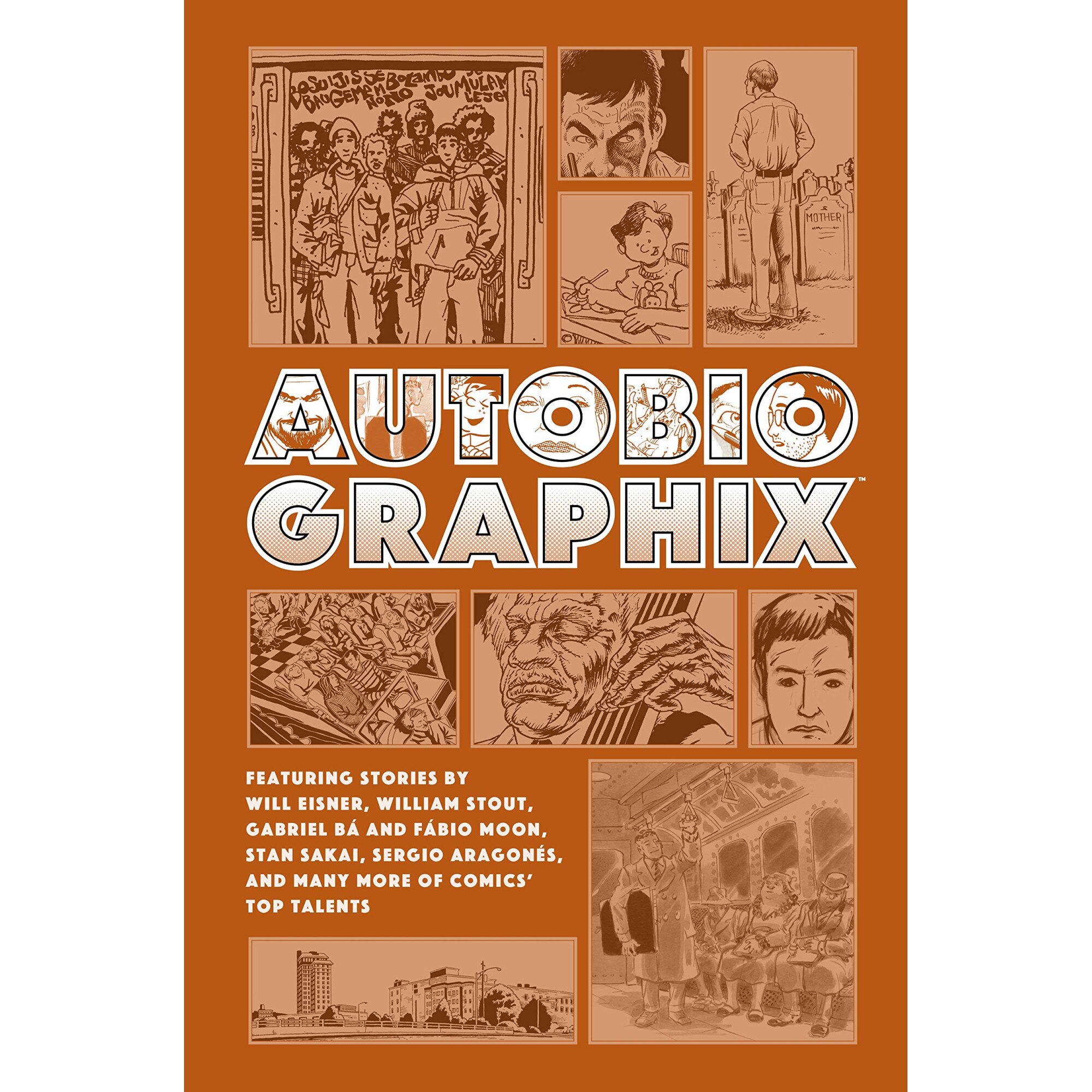 Autobiographix - Will EisnerWilliam StoutGabriel Ba