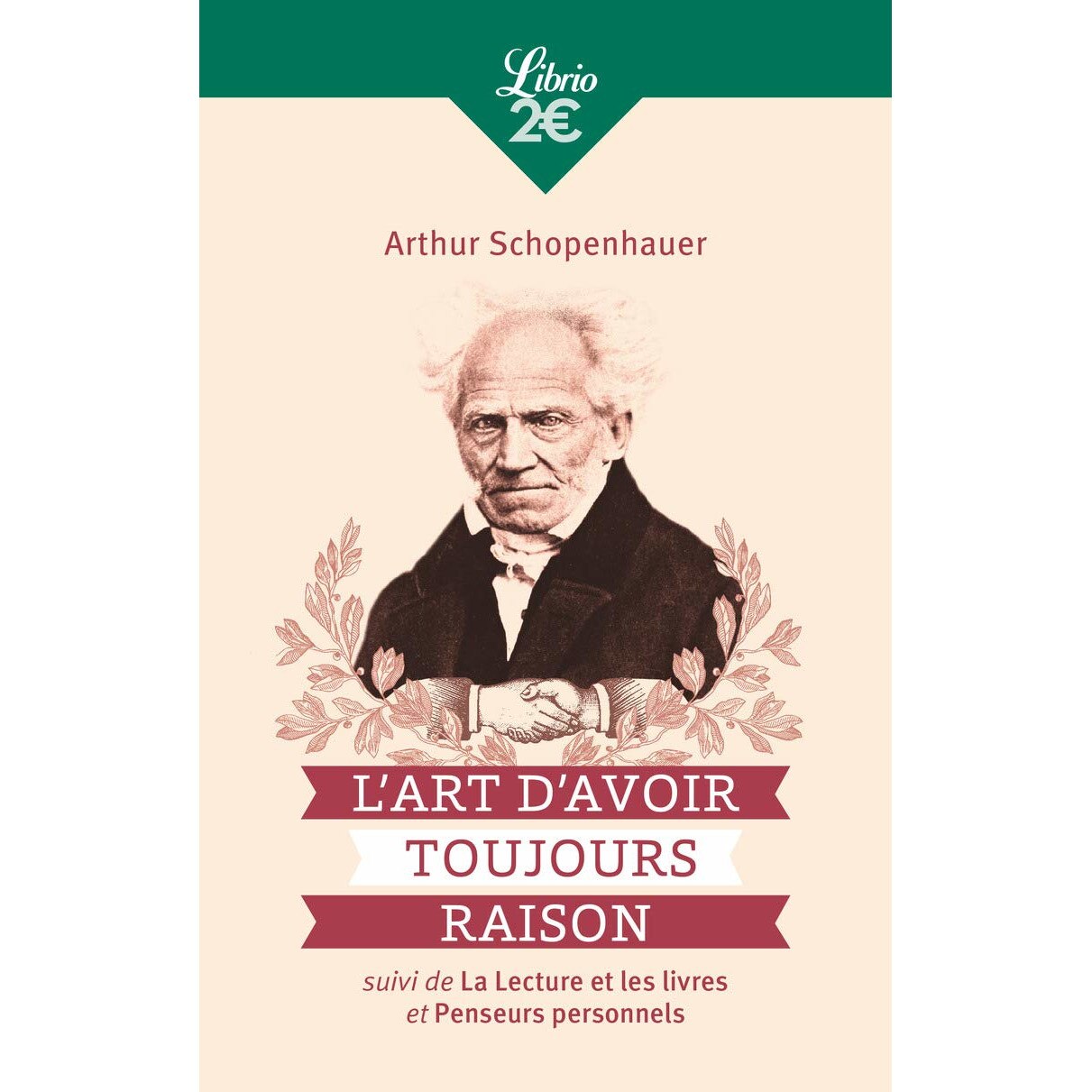L'Art d'avoir toujours raison - Arthur Schopenhauer, ed 2021