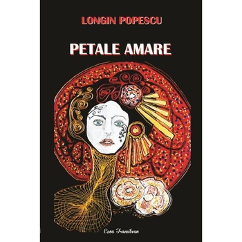Petale amare - Longin Popescu Petale amare - Longin Popescu