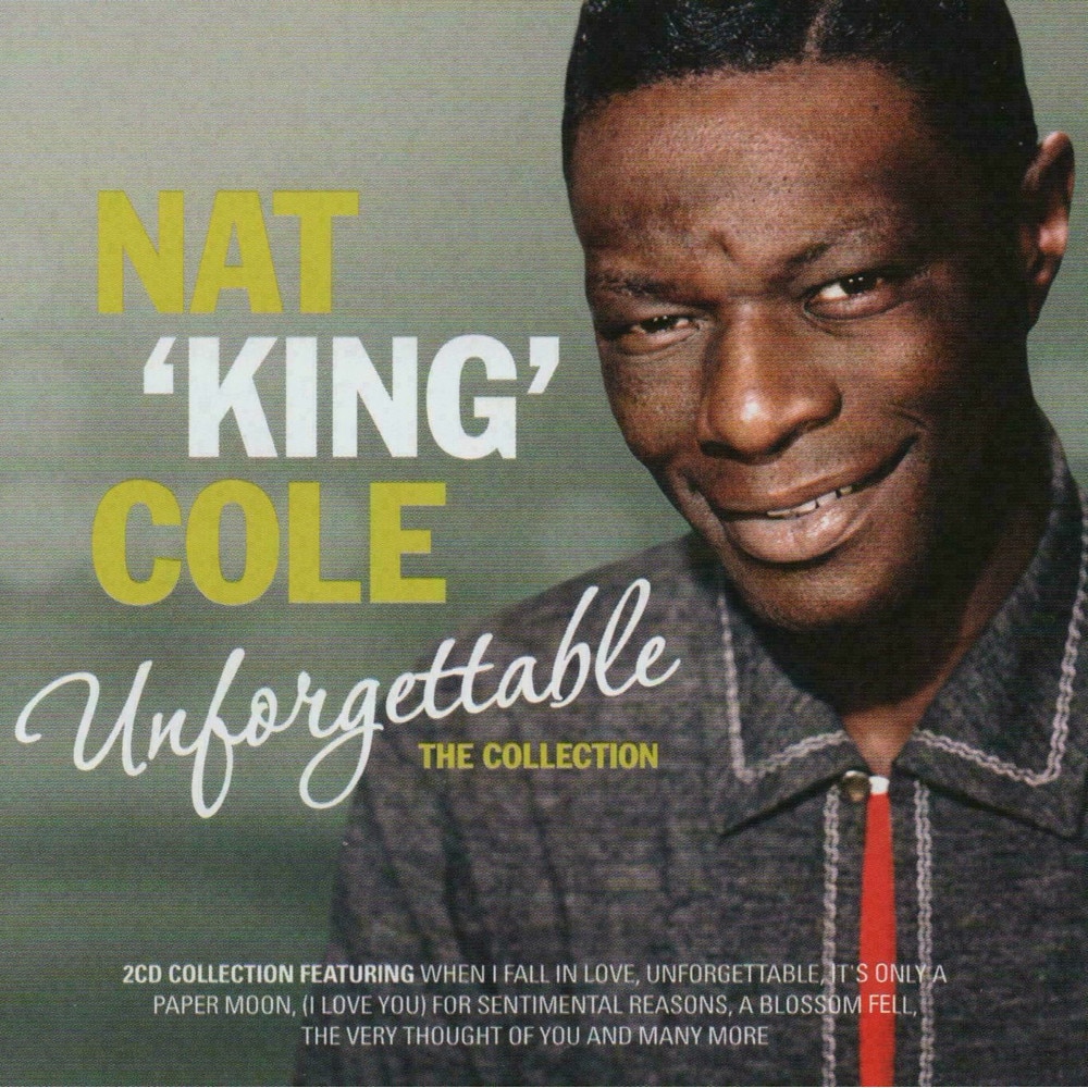 Nat King Cole - Unforgettable - The Collection (cd)