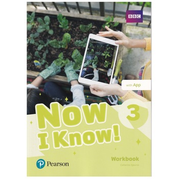 Now I Know, Level 3, Workbook with Pearson Practice English App, Catherine Zgouras, 171 pagini Now I Know, Level 3, Workbook with Pearson Practice English App, Catherine Zgouras, 171 pagini