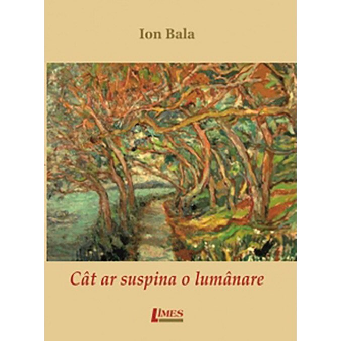 Cat ar suspina o lumanare - Ion Bala