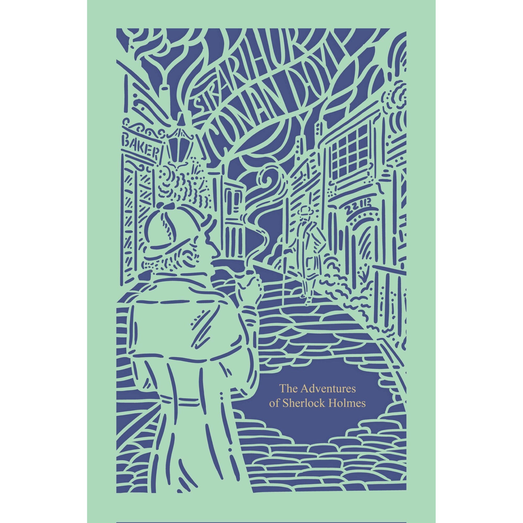 Adventures of Sherlock Holmes - Arthur Conan Doyle, editia 2021