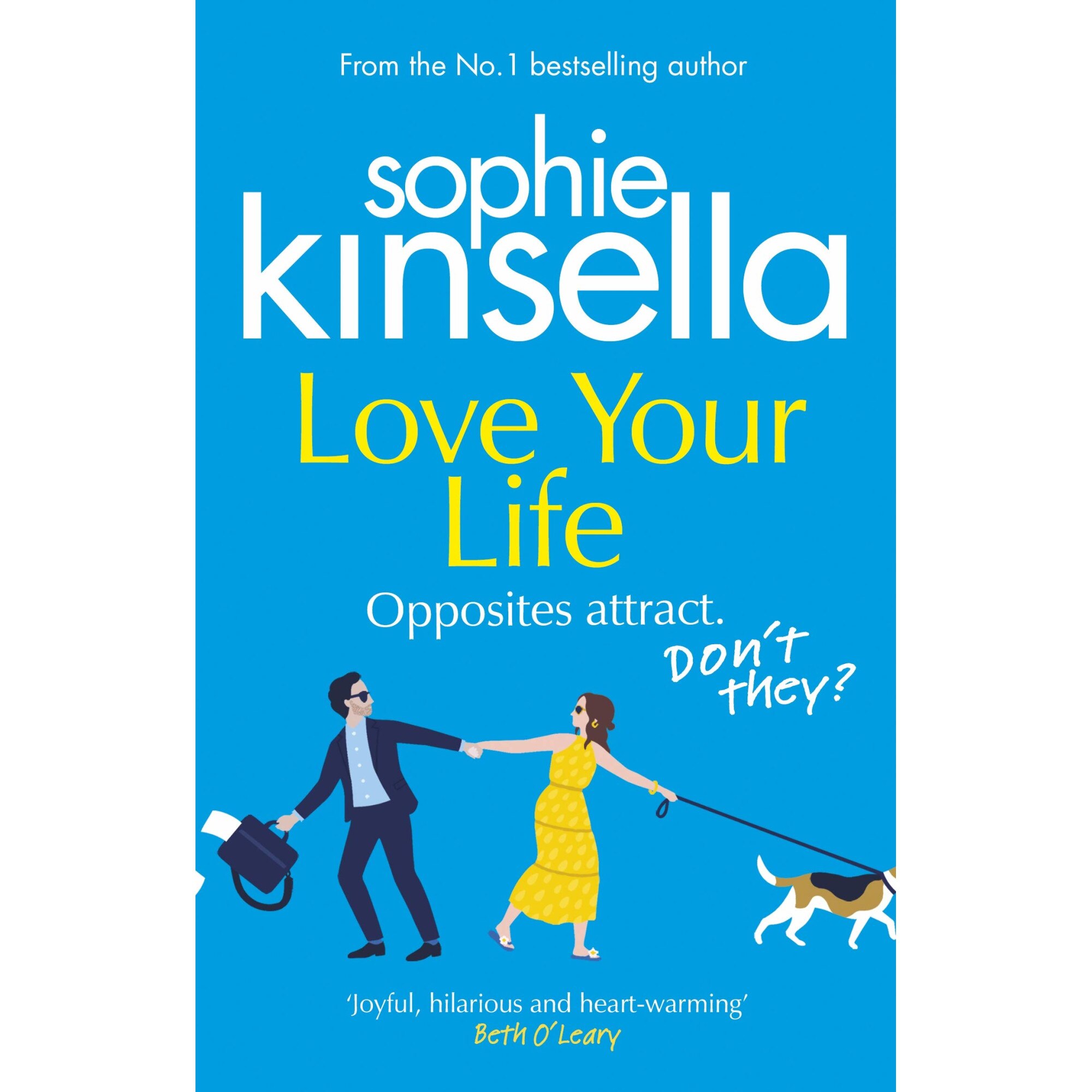 Love Your Life - Sophie Kinsella, editia 2021