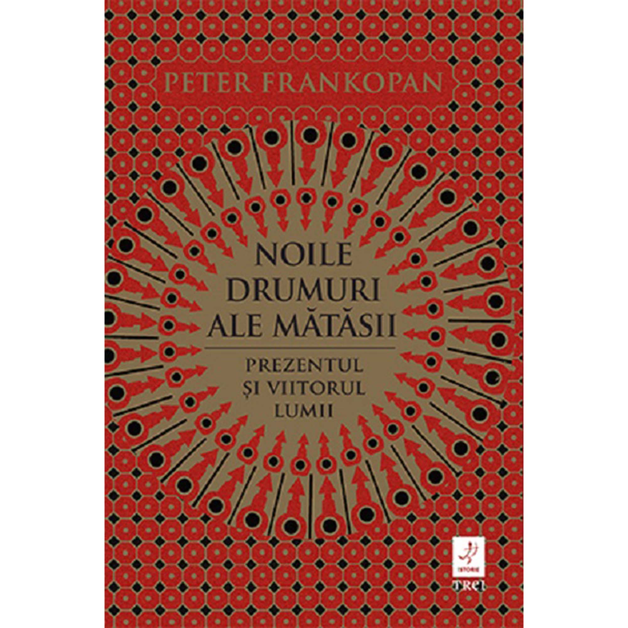 Noile drumuri ale matasii, Peter Frankopan