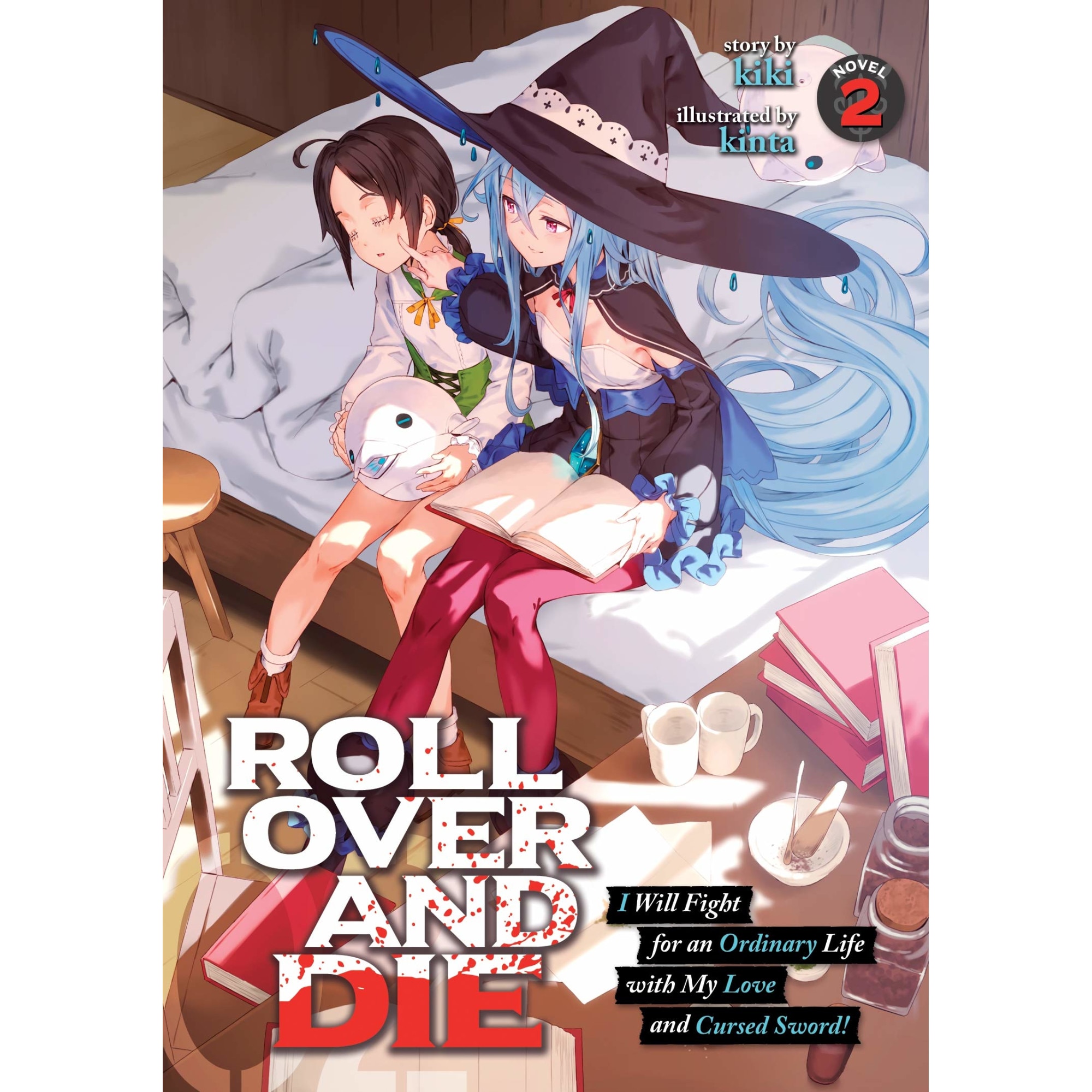 Roll Over And Die: I Will Fight for an Ordinary Life with My Love and Cursed Sword! - Volume 2 - Kiki