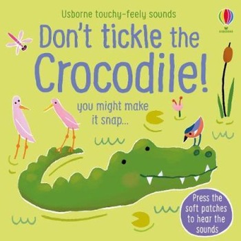 Carte sonora Don't Tickle the Crocodile, Usborne, Sam Taplin Carte sonora Don't Tickle the Crocodile, Usborne, Sam Taplin
