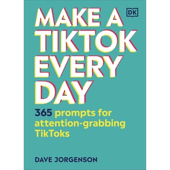 Make a TikTok Every Day - Dave Jorgenson Make a TikTok Every Day - Dave Jorgenson