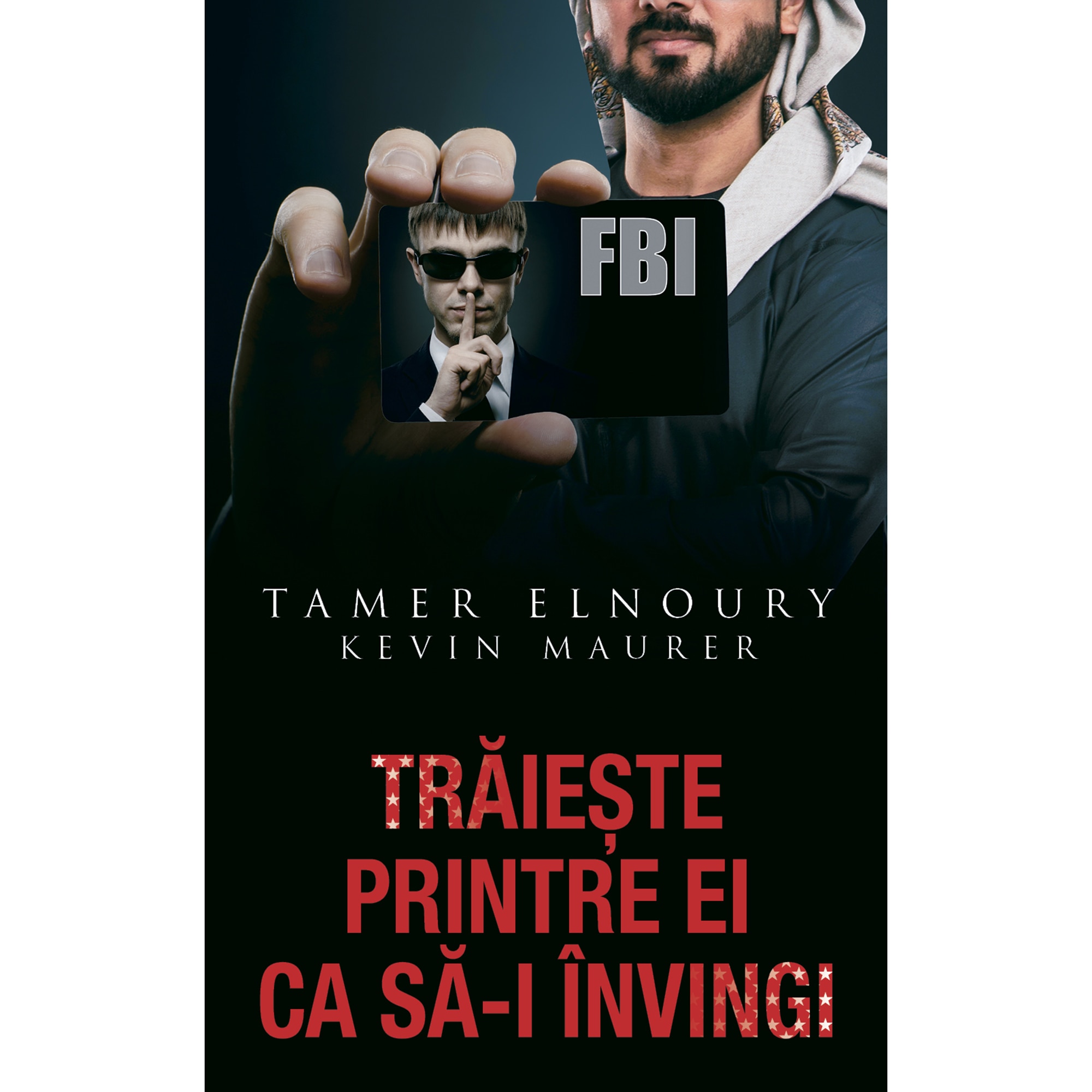 Traieste printre ei ca sa-I invingi, Tamer Elnoury, Kevin Maurer
