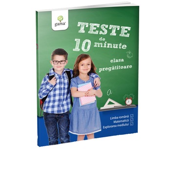 Teste de 10 minute. Clasa pregatitoare Teste de 10 minute. Clasa pregatitoare