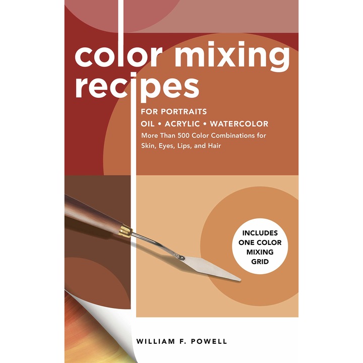 Color Mixing Recipes for Portraits - William F. Powell