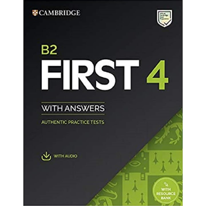 B2 First 4 Student's Book with Answers with Audio with Resource Bank: Authentic Practice Tests