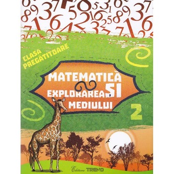 Matematica si explorarea mediului clasa pregatitoare sem.2 Matematica si explorarea mediului clasa pregatitoare sem.2