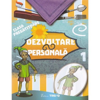 Dezvoltare personala clasa pregatitoare sem.1 Dezvoltare personala clasa pregatitoare sem.1