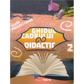 Ghidul cadrului didactic clasa pregatitoare sem.2 Ghidul cadrului didactic clasa pregatitoare sem.2