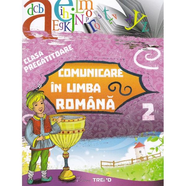 Comunicare in limba romana clasa pregatitoare sem.2