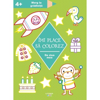 Imi place sa colorez. De ziua mea. 3+ Imi place sa colorez. De ziua mea. 3+