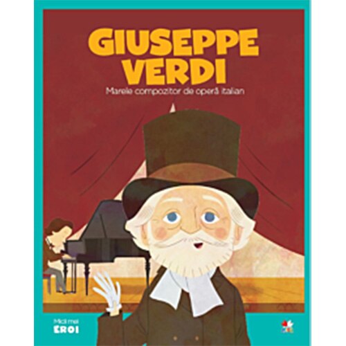 Micii eroi. Verdi