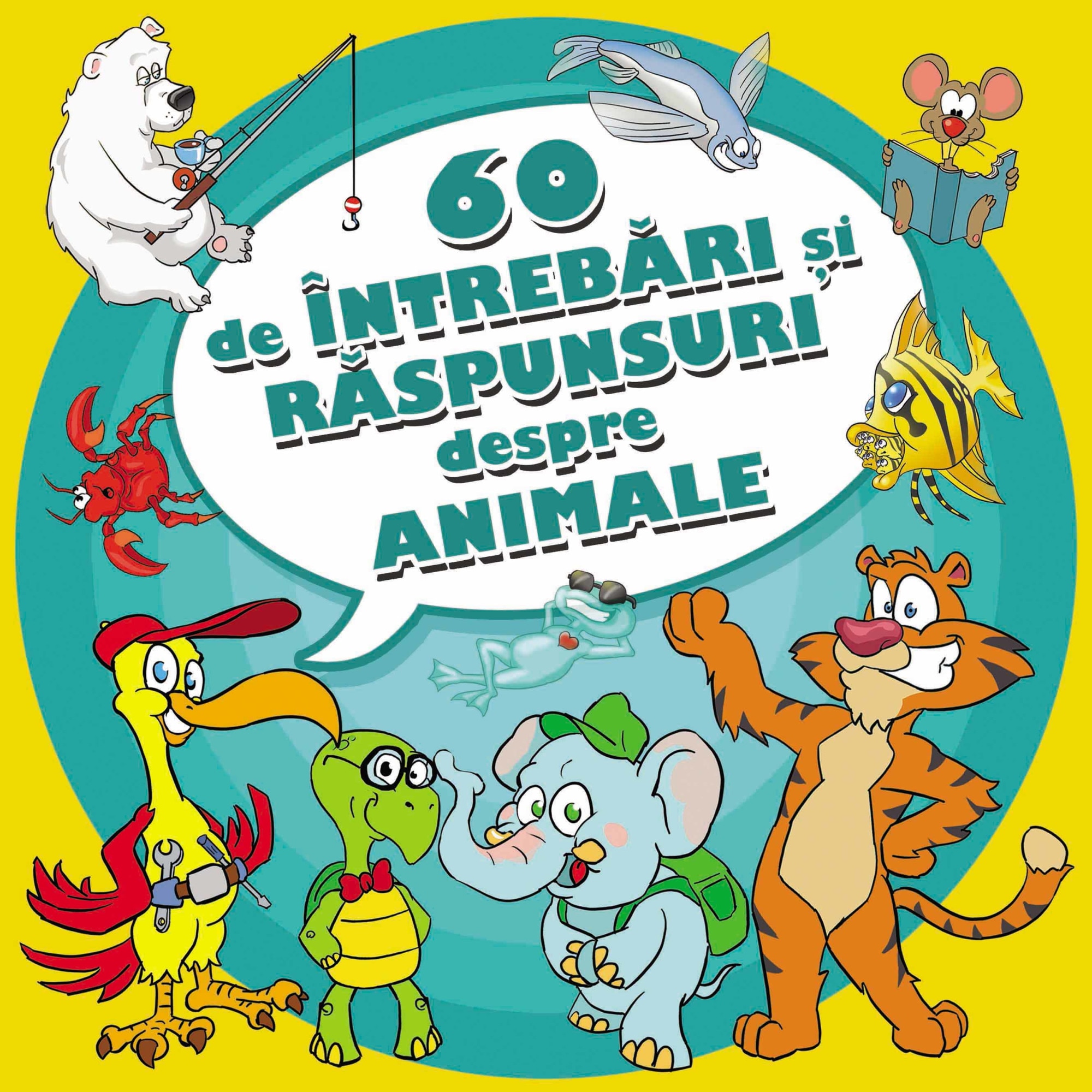 60 De Intrebari Si Raspunsuri Despre Animale - Intrebari si Raspunsuri