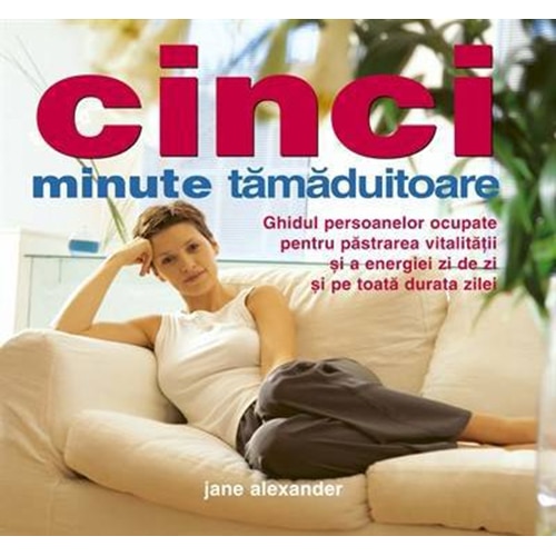 Cinci minute tamaduitoare - Jane Alexander