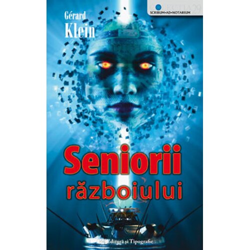 Seniorii razboiului - Gerard Klein