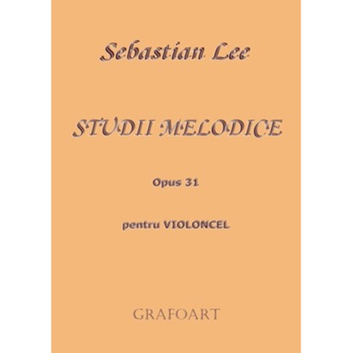 Studii melodice (violoncel) - Sebastian Lee
