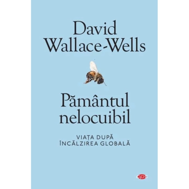 Pamantul nelocuibil - David Wallace-Wells