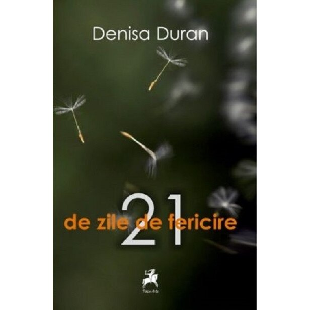 21 de zile de fericire - Denisa Duran