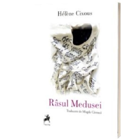 Rasul Medusei - Helene Cixous