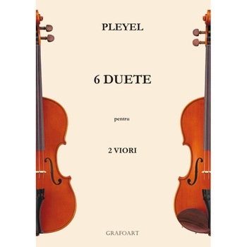 6 duete pentru 2 viori - Pleyel 6 duete pentru 2 viori - Pleyel