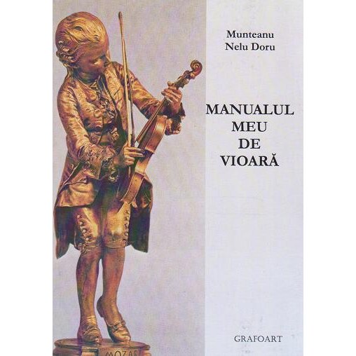 Manualul meu de vioara - Munteanu