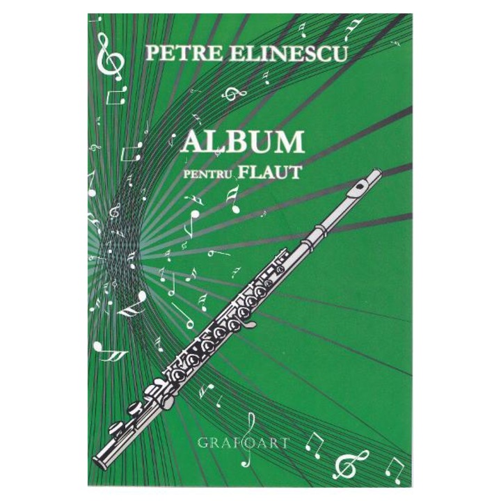 Album pentru flaut - Petre Elinescu