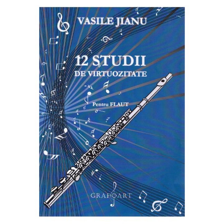 12 studii de virtuozitate (flaut) - Vasile Jianu